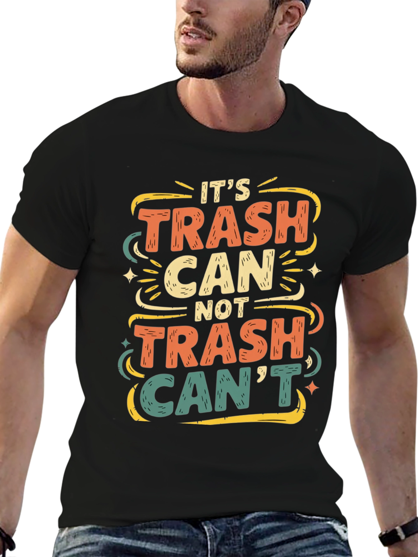 Its Trash Can Not Trash Cant T-Shirt