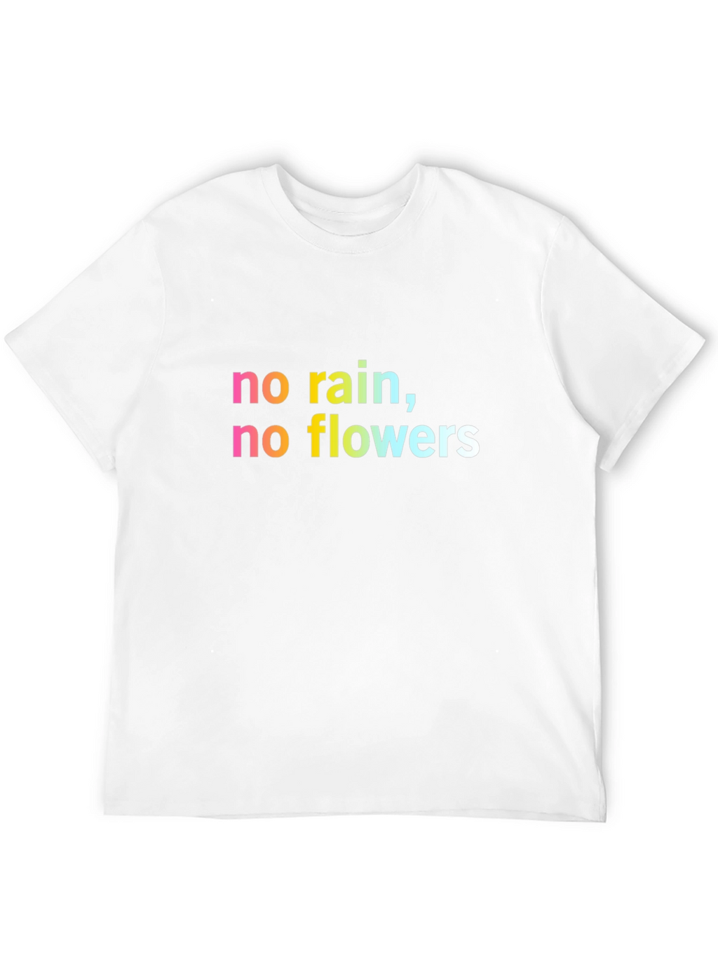 Inspirational No Rain No Flowers Black T-Shirt