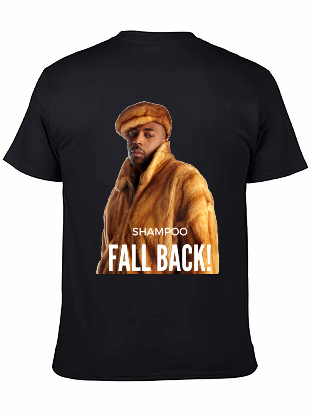Shampoo Fall Back! Graphic T-Shirt