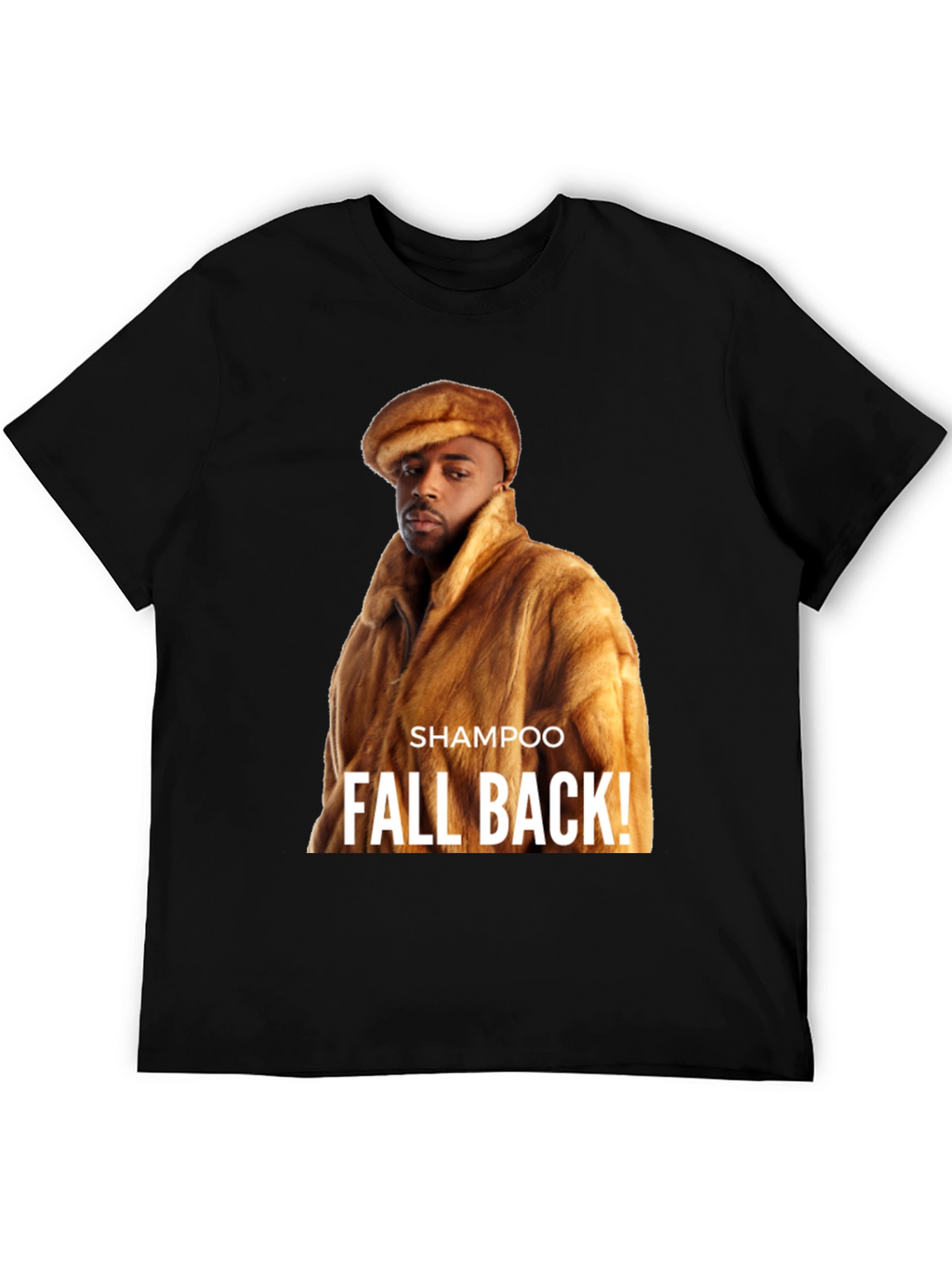Shampoo Fall Back! Graphic T-Shirt