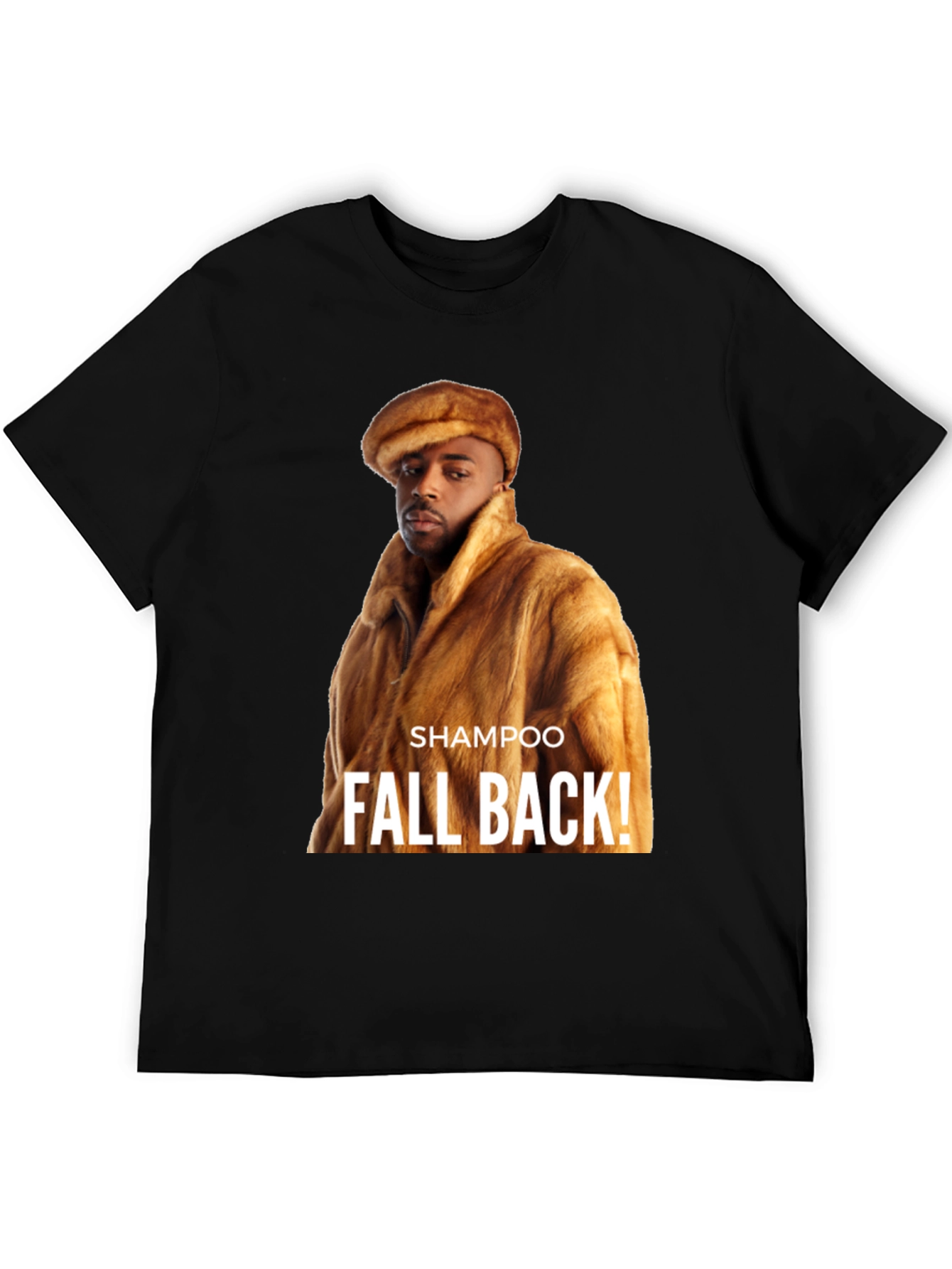 Shampoo Fall Back! Graphic T-Shirt
