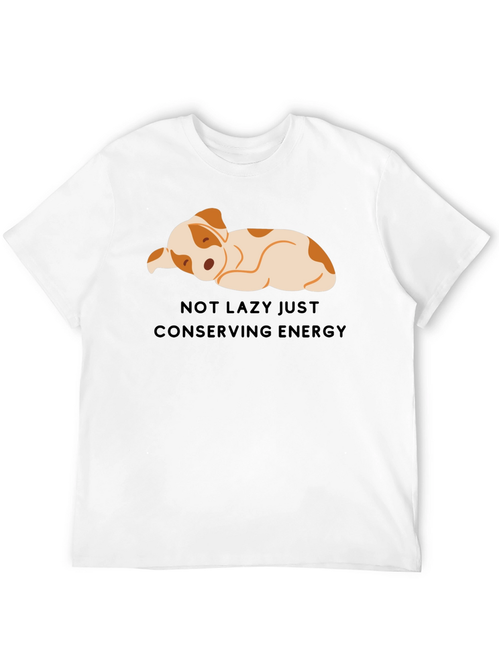 Not Lazy Just Conserving Energy T-Shirt