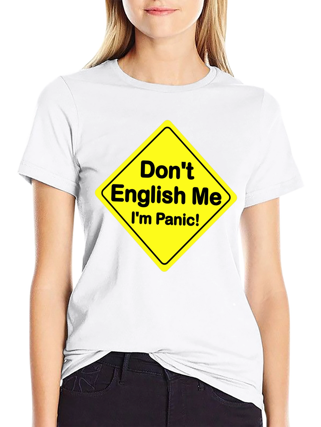Dont English Me T-Shirt Funny Panic Sign Novelty Tee