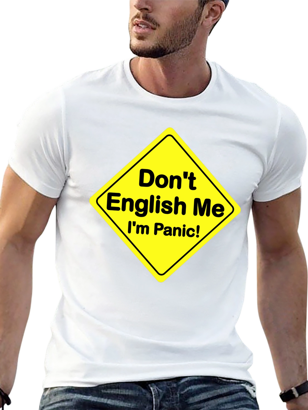 Dont English Me T-Shirt Funny Panic Sign Novelty Tee