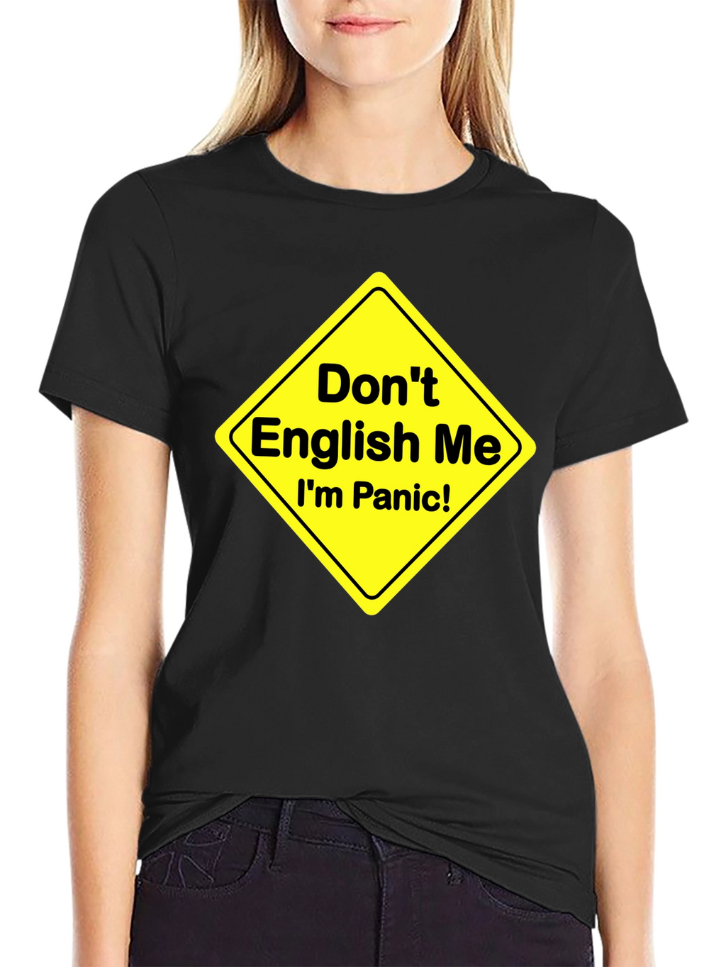 Dont English Me T-Shirt Funny Panic Sign Novelty Tee