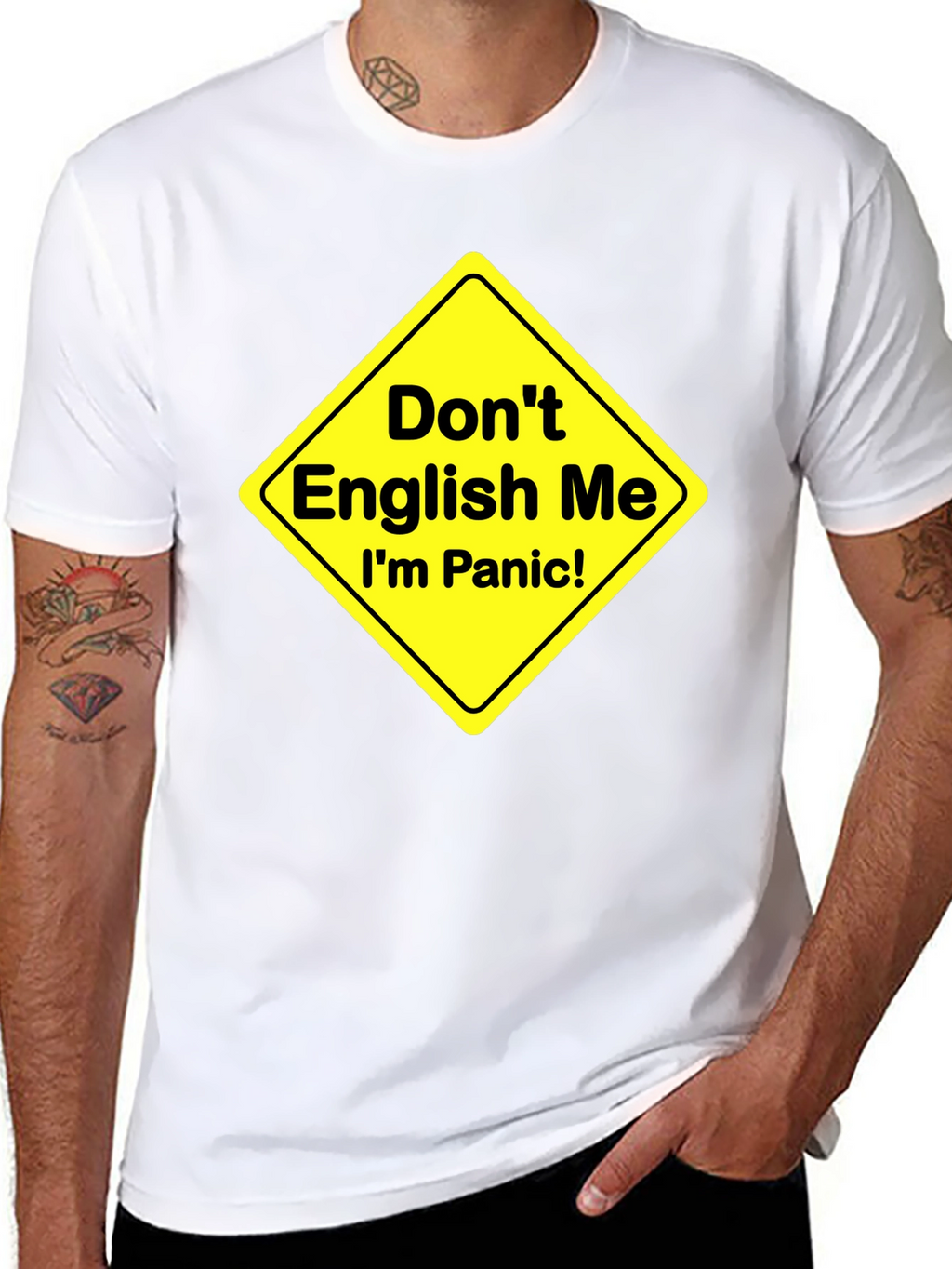 Dont English Me T-Shirt Funny Panic Sign Novelty Tee