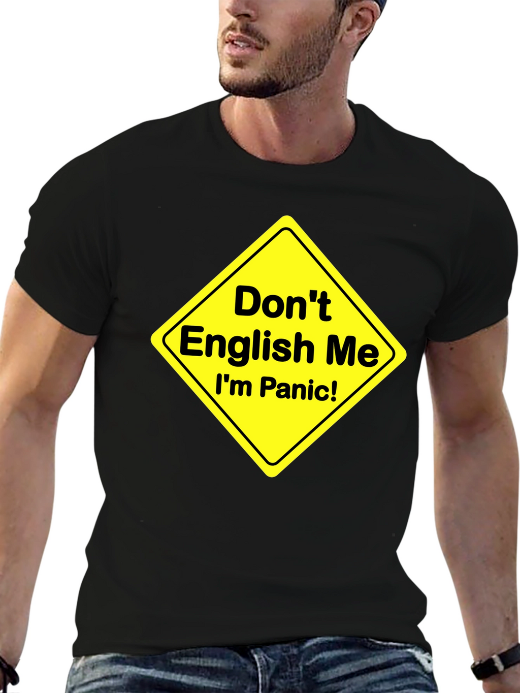 Dont English Me T-Shirt Funny Panic Sign Novelty Tee