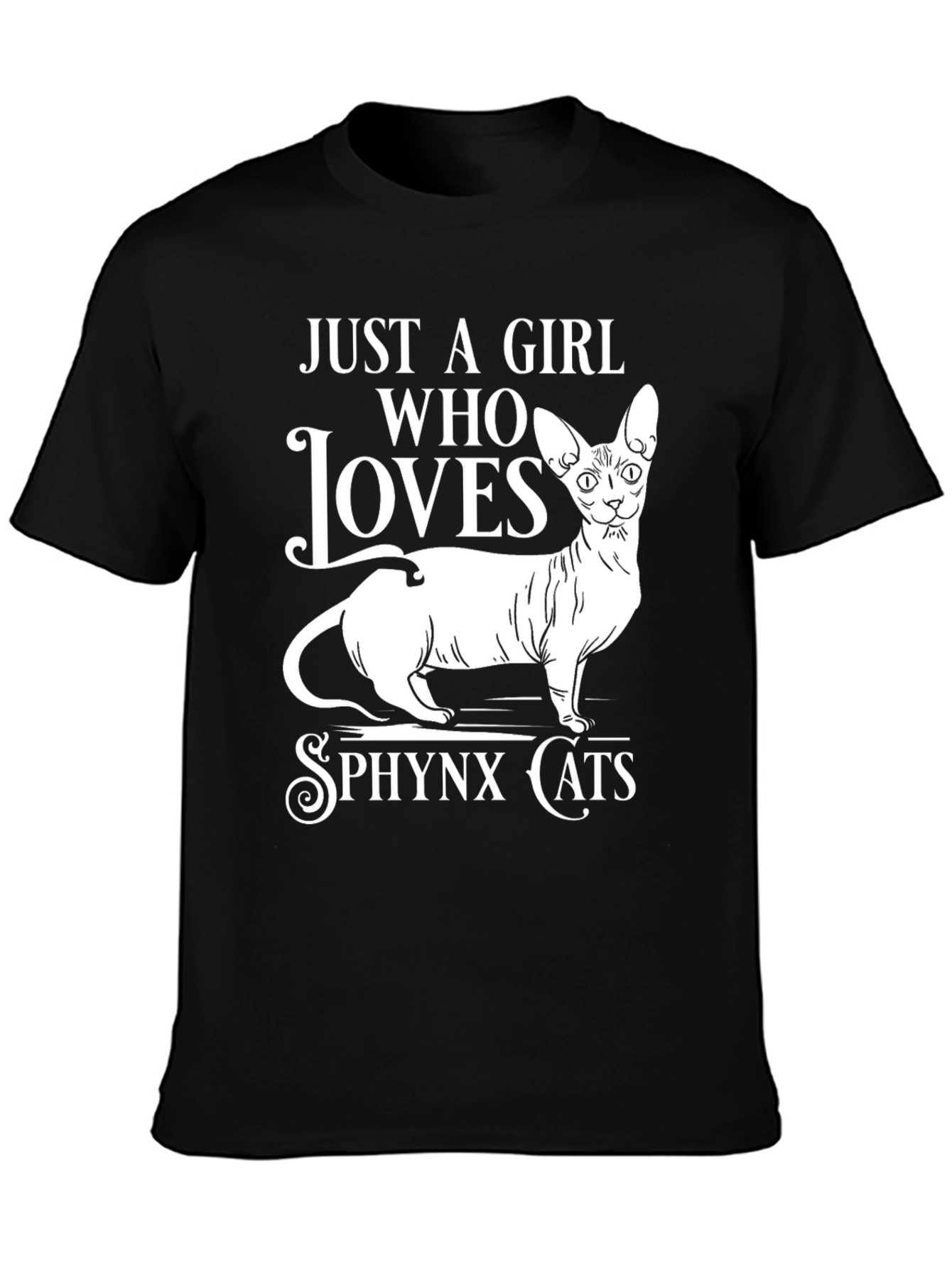 Sphynx Cat Lover T-Shirt - Just a Girl Who Loves Cats!