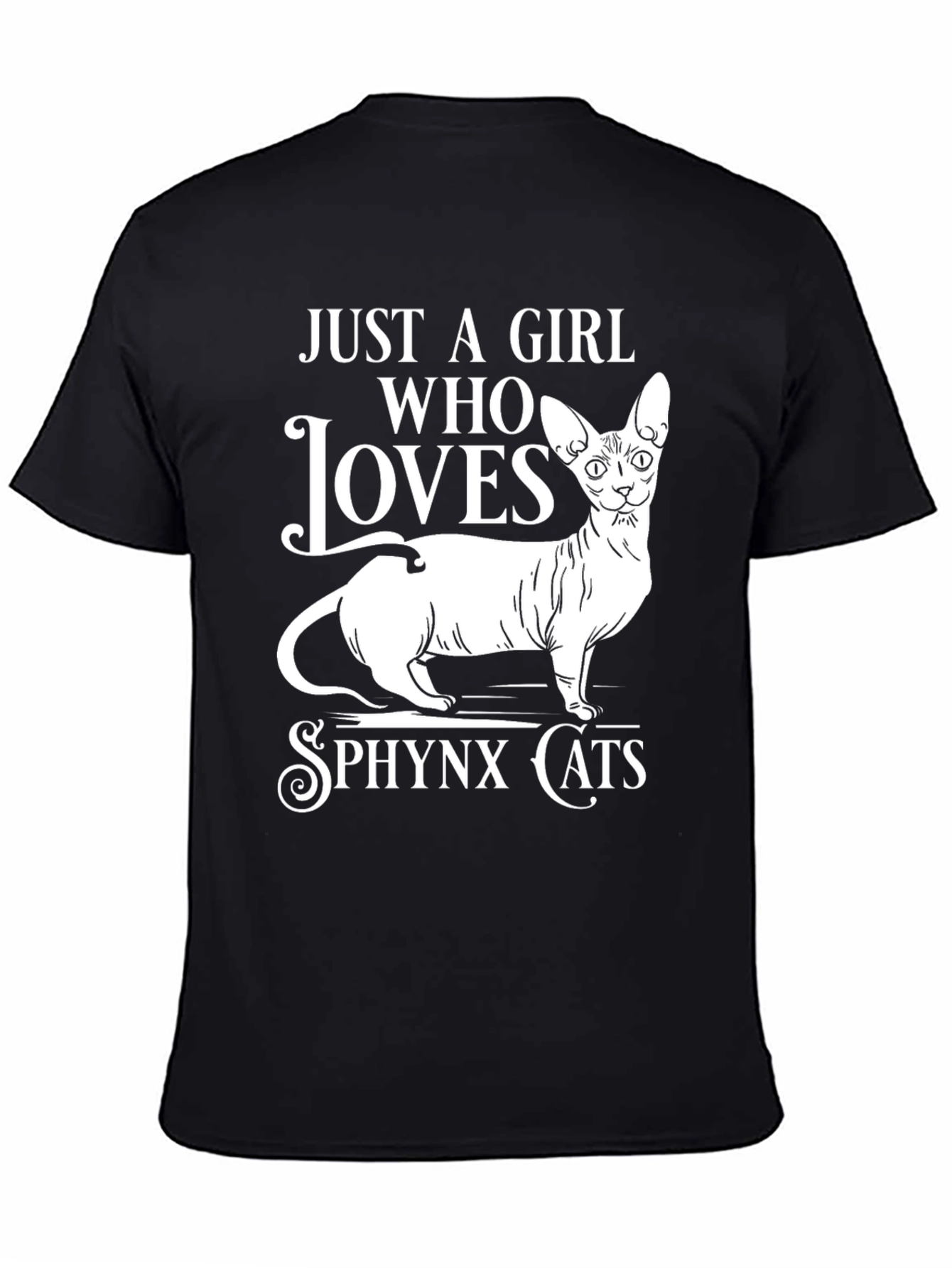 Sphynx Cat Lover T-Shirt - Just a Girl Who Loves Cats!
