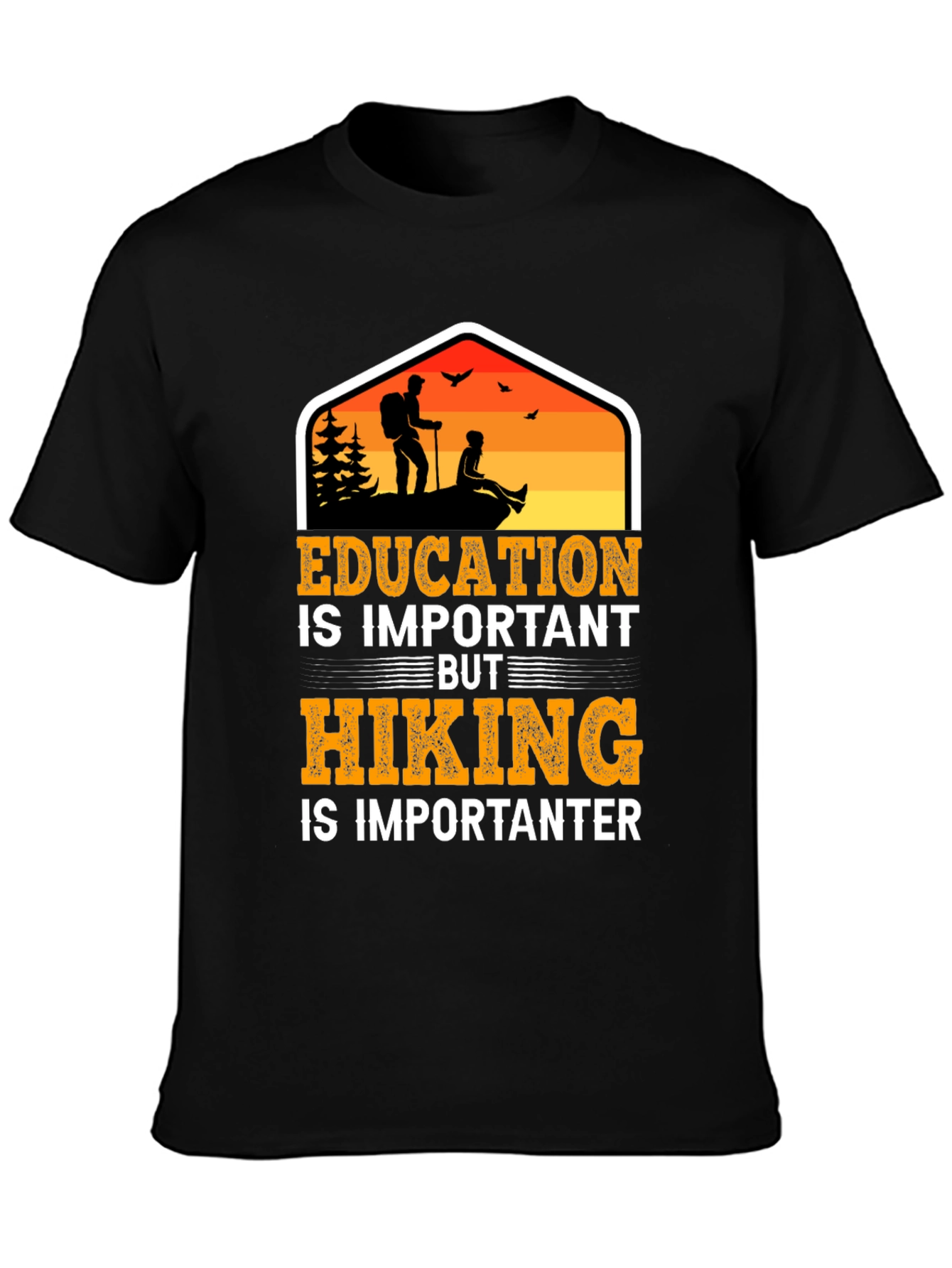 Hiking is Importanter T-Shirt