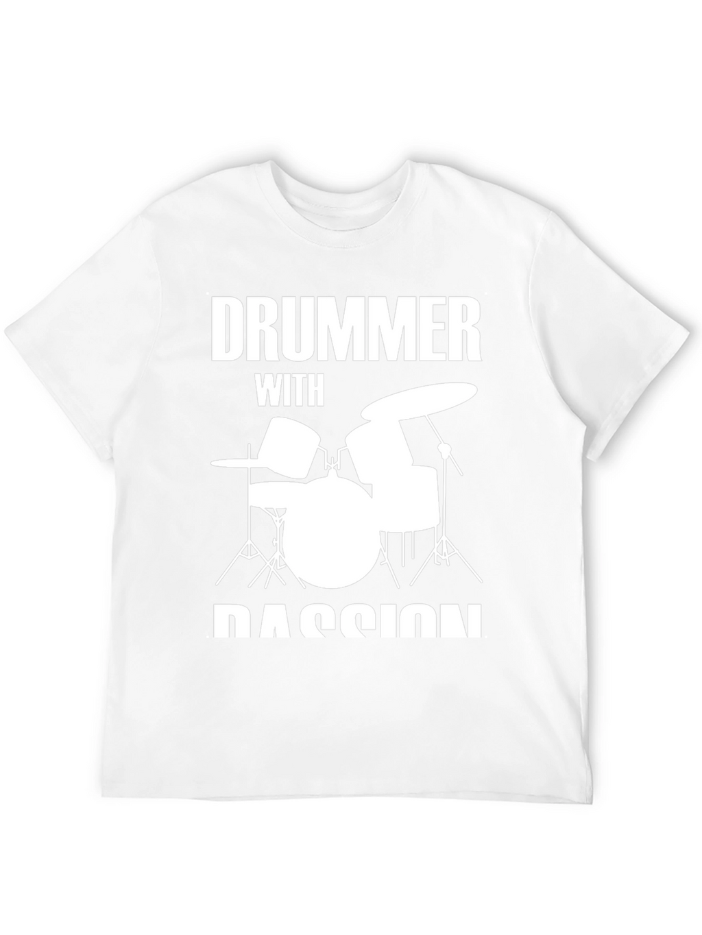 Drummer with Passion T-Shirt - Music Lover Tee