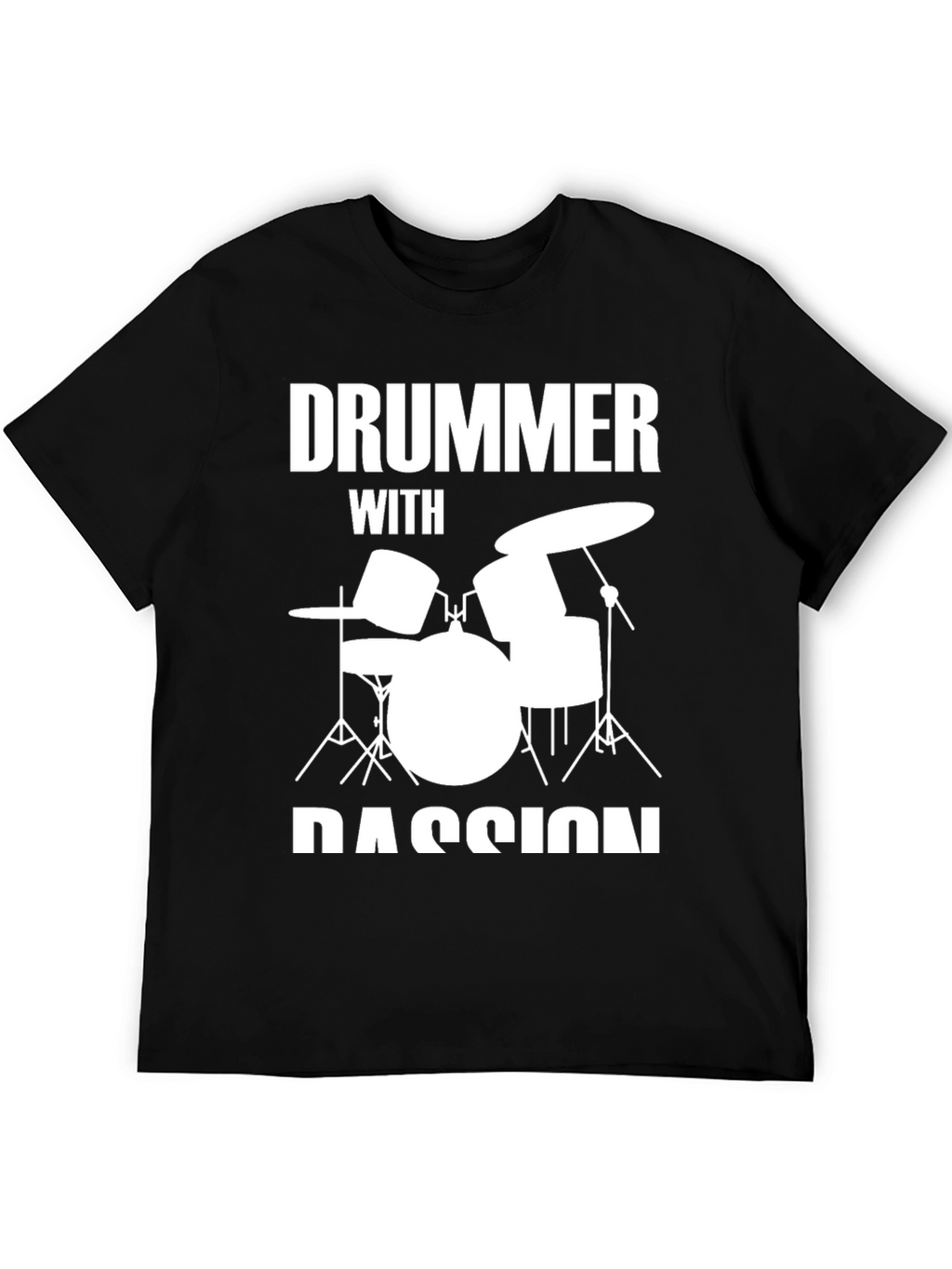 Drummer with Passion T-Shirt - Music Lover Tee