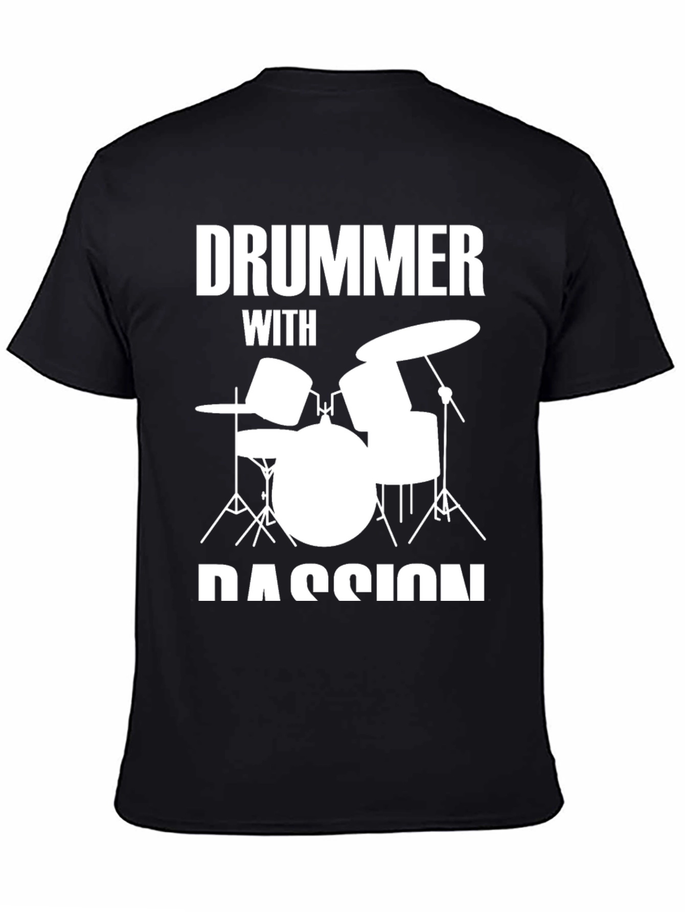 Drummer with Passion T-Shirt - Music Lover Tee