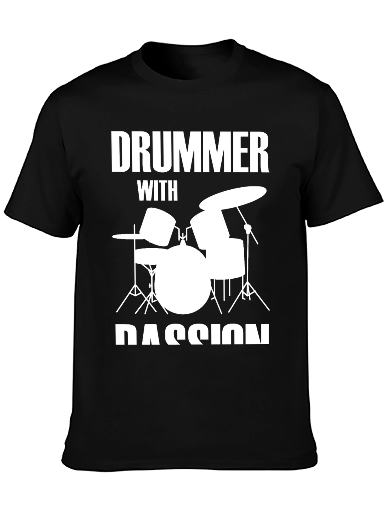 Drummer with Passion T-Shirt - Music Lover Tee