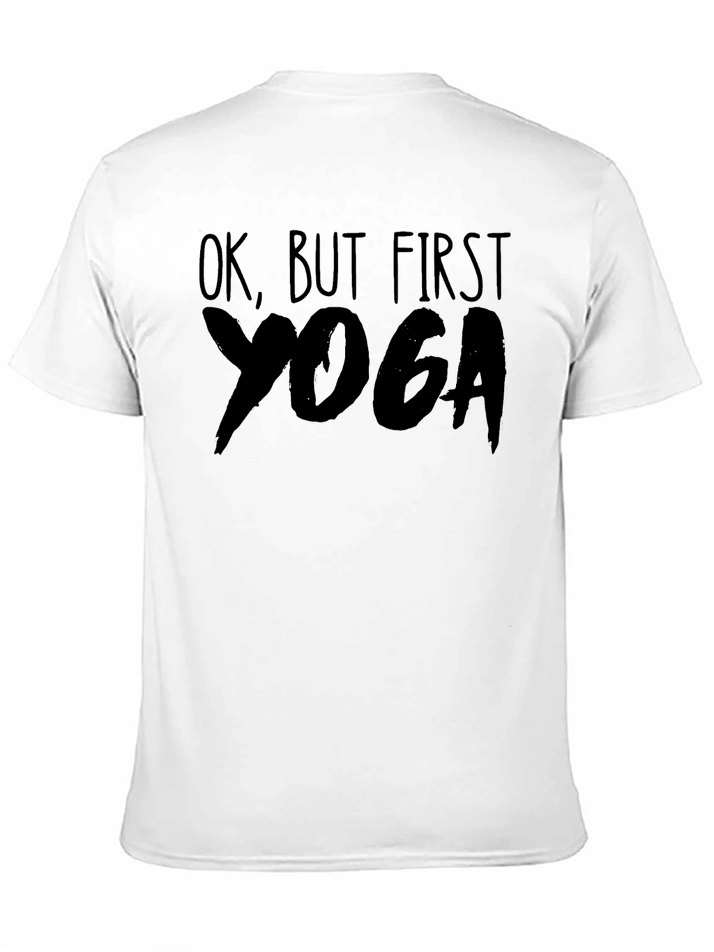 Ok But First Yoga T-Shirt
