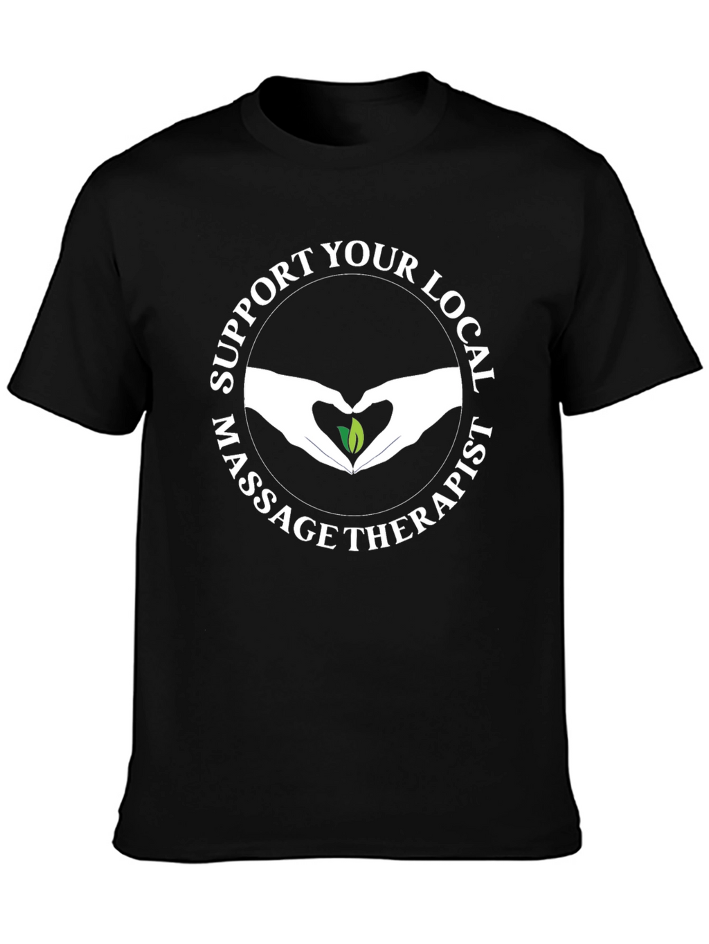 Support Local Massage Therapist Graphic Tee