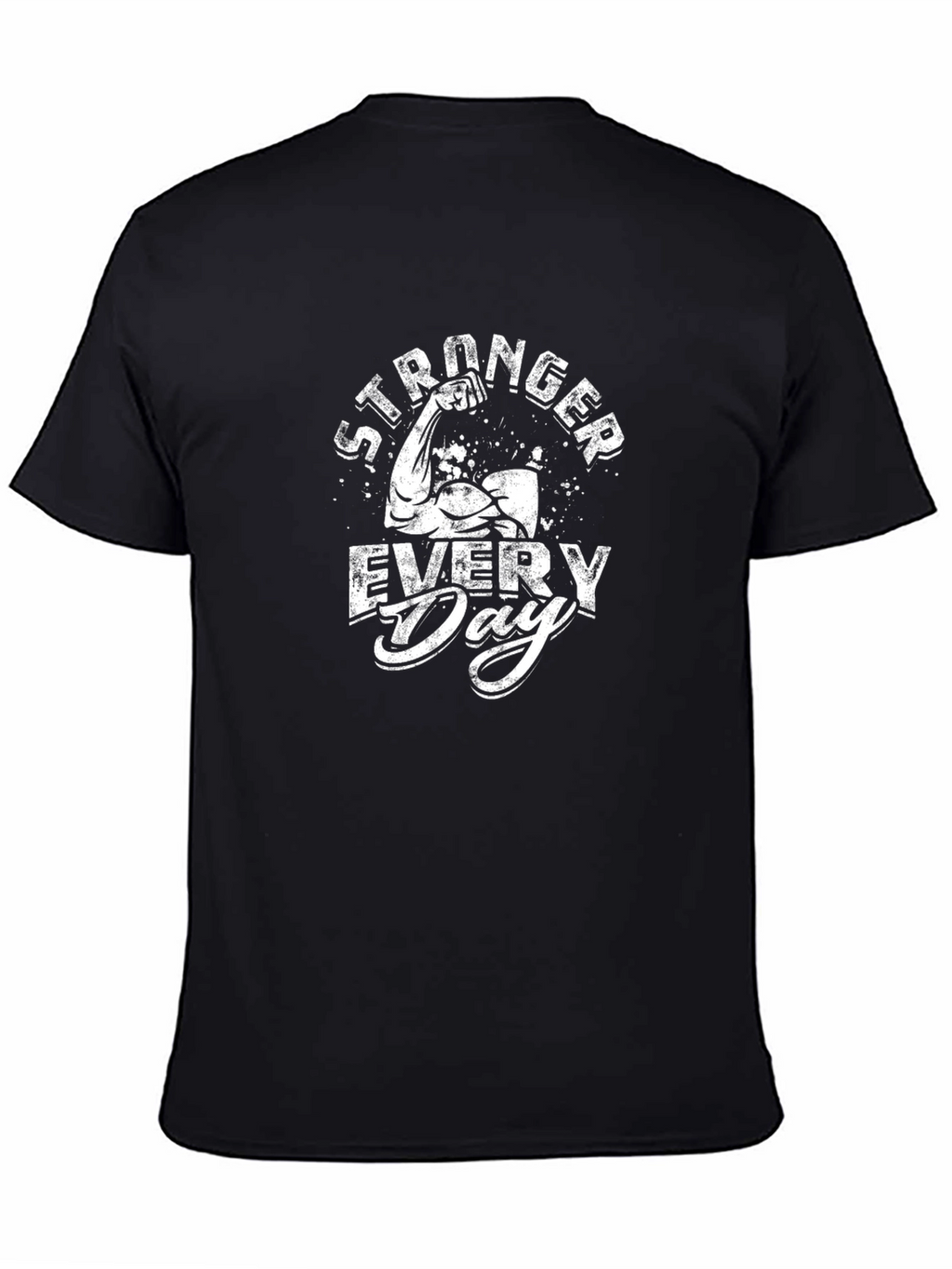 Stronger Every Day Graphic Tee - Black Casual T-Shirt