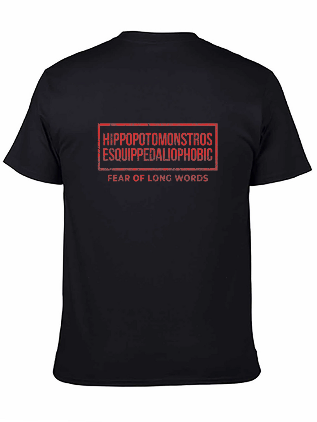 Hippopotomonstrosesquippedaliophobic T-Shirt