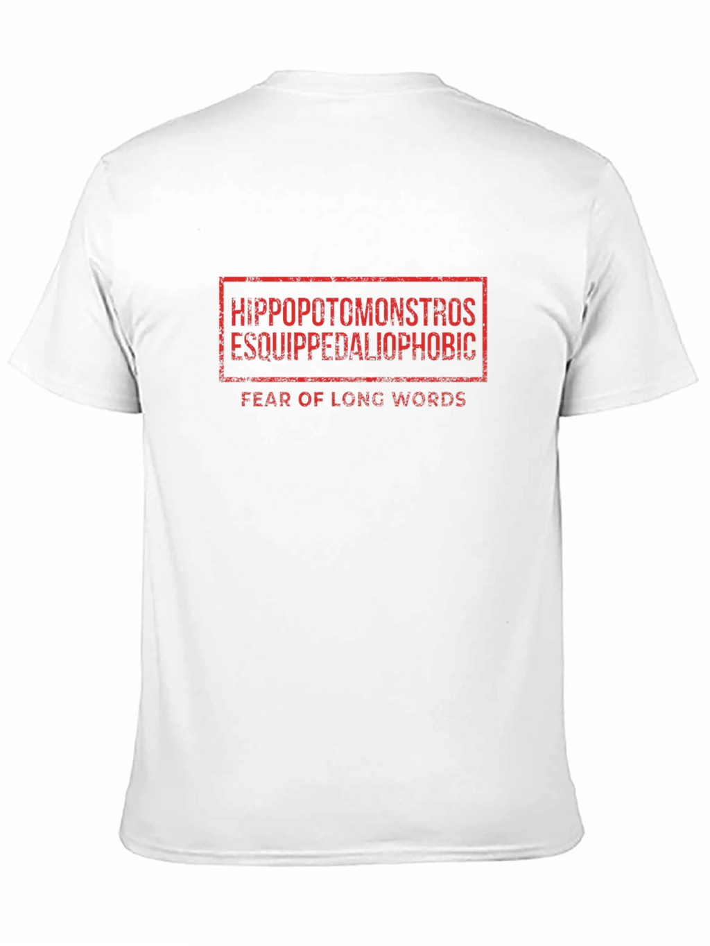 Hippopotomonstrosesquippedaliophobic T-Shirt