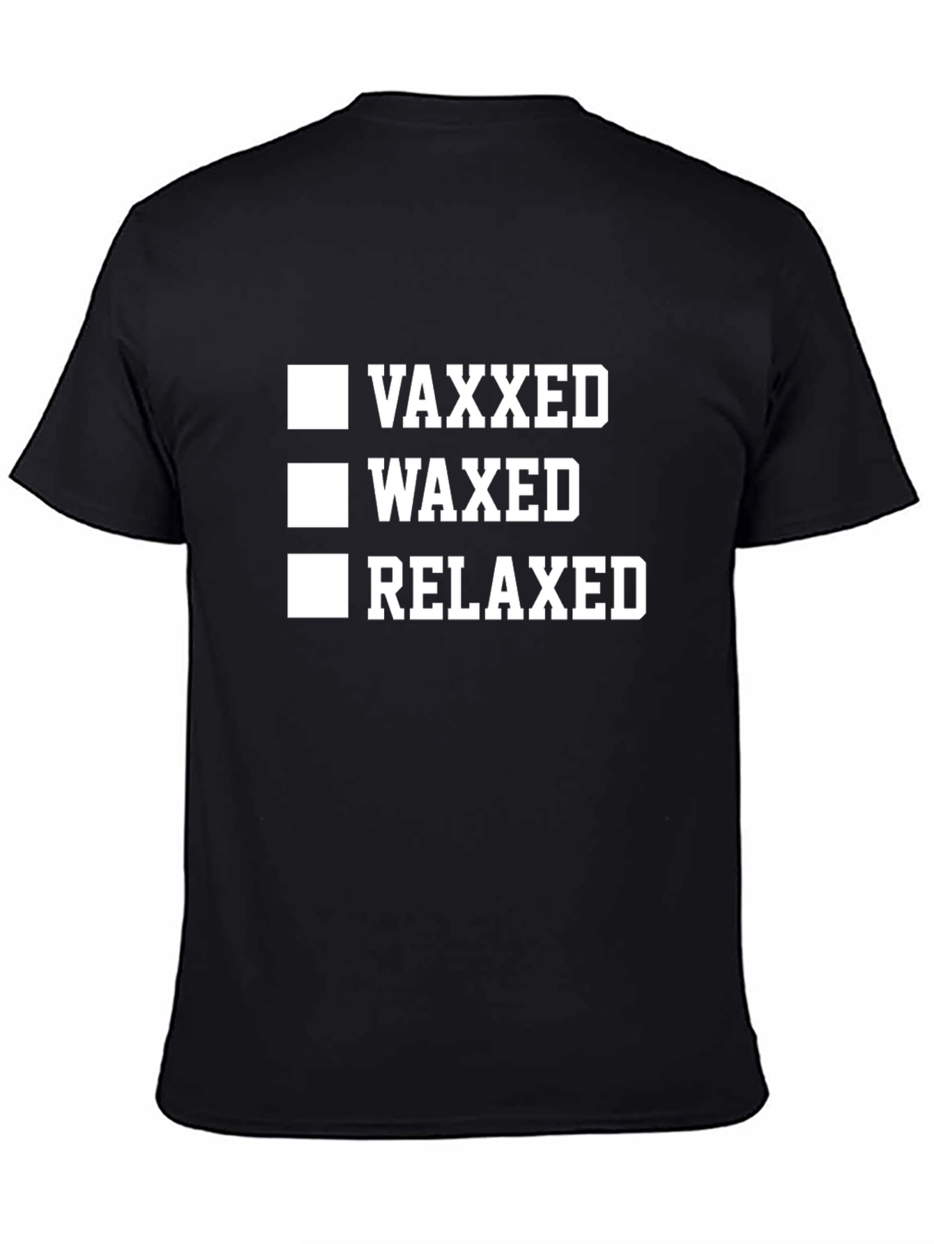 Vaxxed Waxed Relaxed Graphic Tee - Funny Novelty Shirt