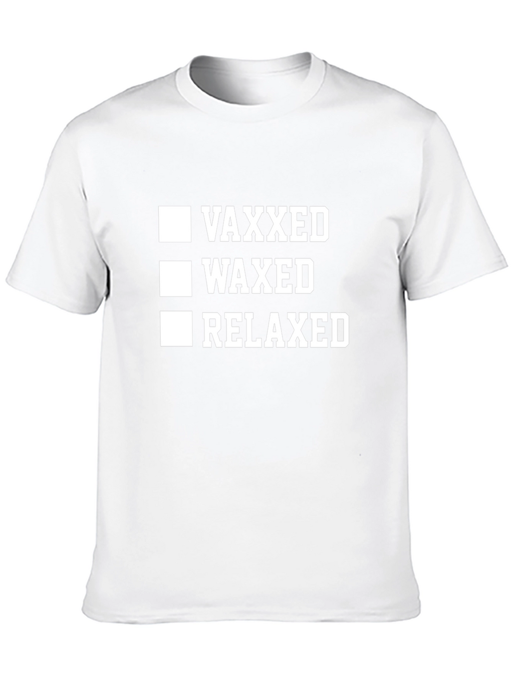 Vaxxed Waxed Relaxed Graphic Tee - Funny Novelty Shirt