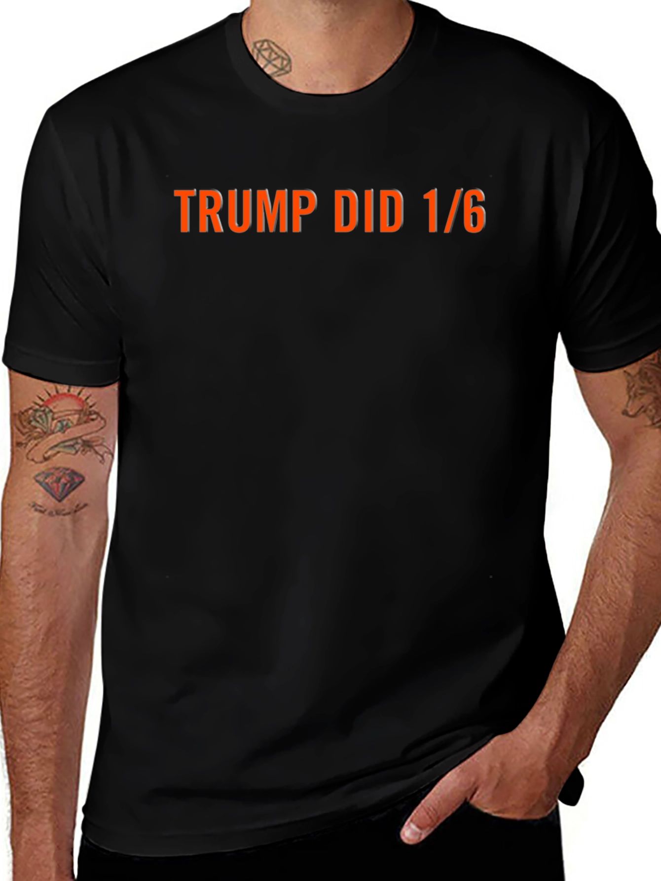 Trump Did 1/6 T-Shirt - Political Statement Tee