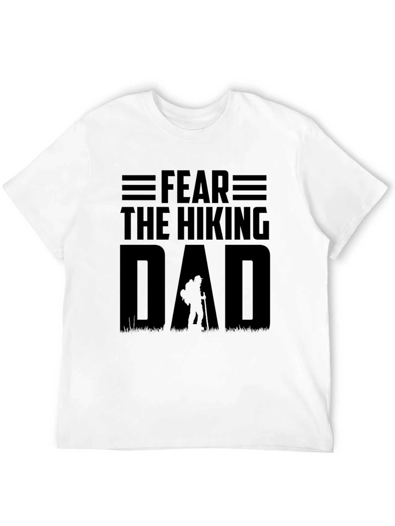 Fear The Hiking Dad T-Shirt Outdoor Adventure Tee