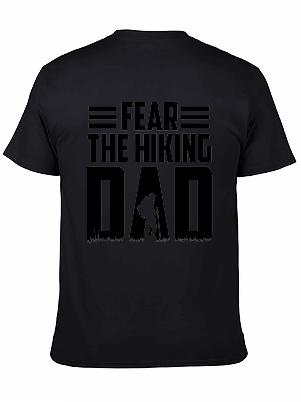 Fear The Hiking Dad T-Shirt Outdoor Adventure Tee