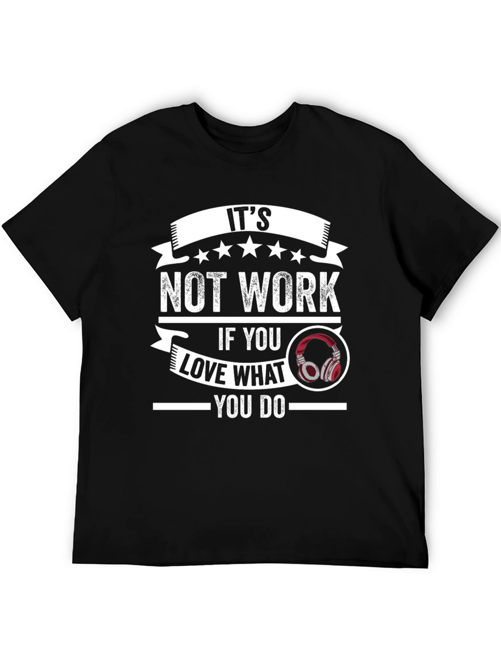 Its Not Work T-Shirt