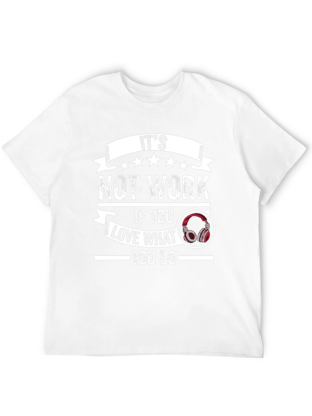 Its Not Work T-Shirt