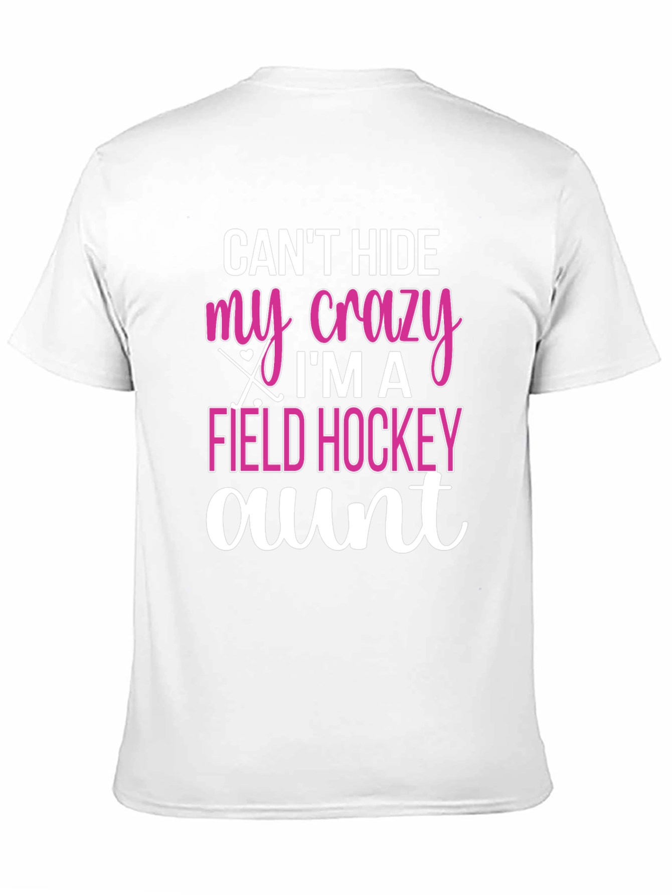 Crazy Field Hockey Aunt T-Shirt