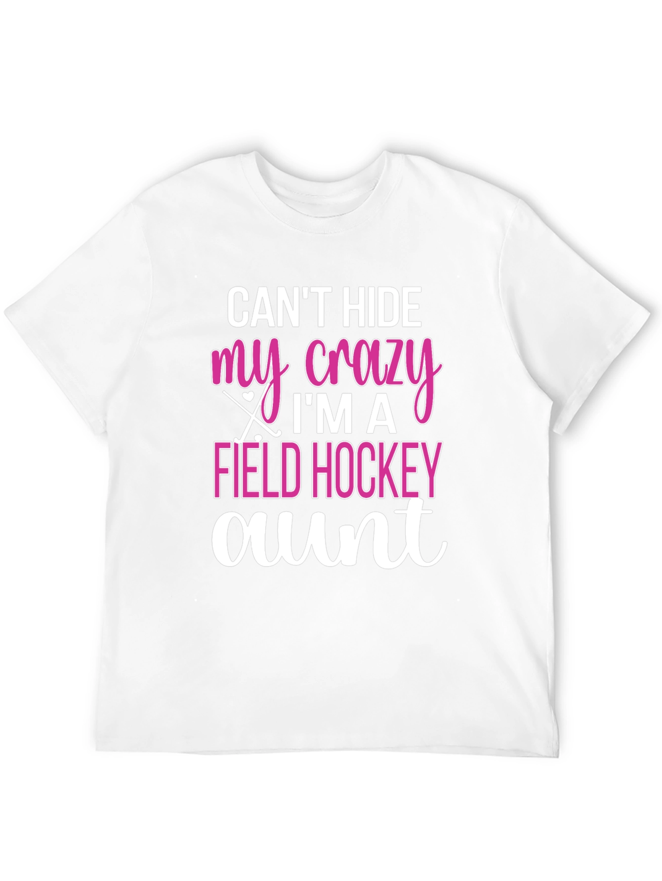 Crazy Field Hockey Aunt T-Shirt