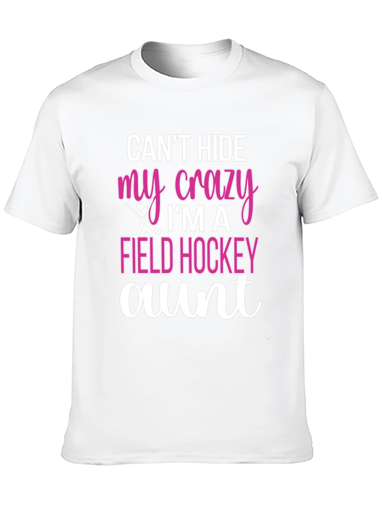 Crazy Field Hockey Aunt T-Shirt