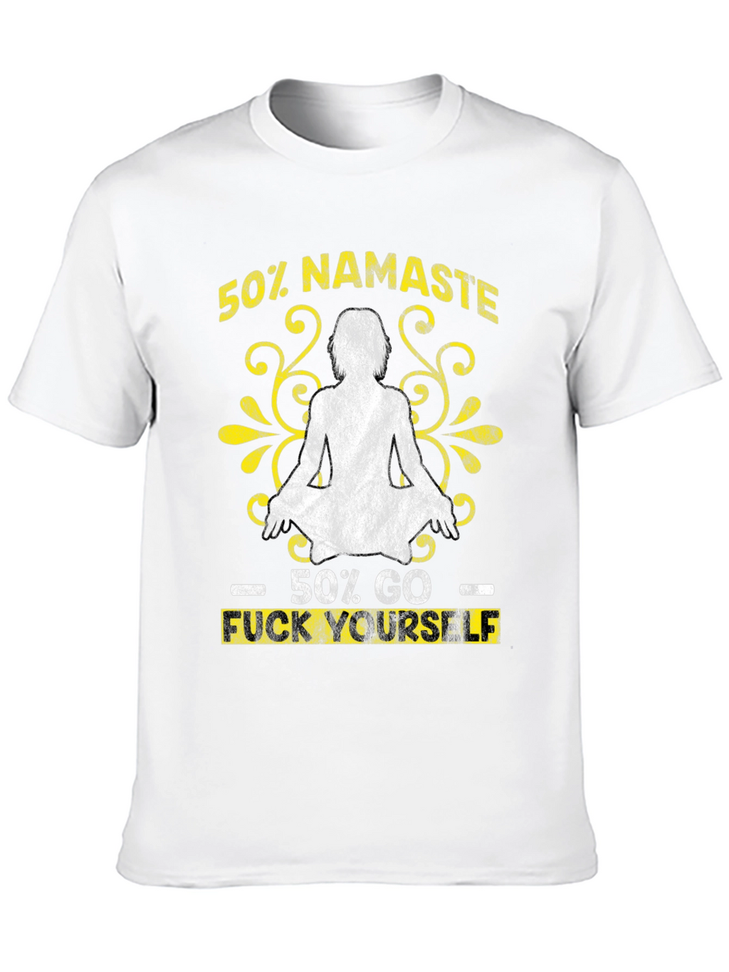 50% Namaste 50% Go F Yourself Graphic Tee
