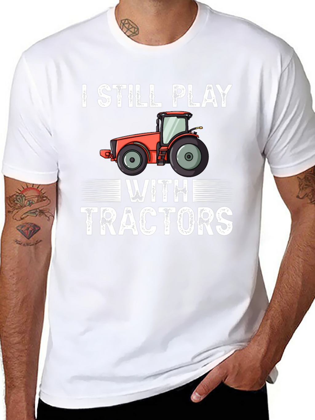 I Still Play With Tractors Graphic Tee