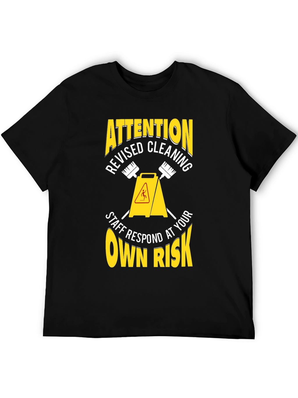 Attention Revised Cleaning Staff T-Shirt