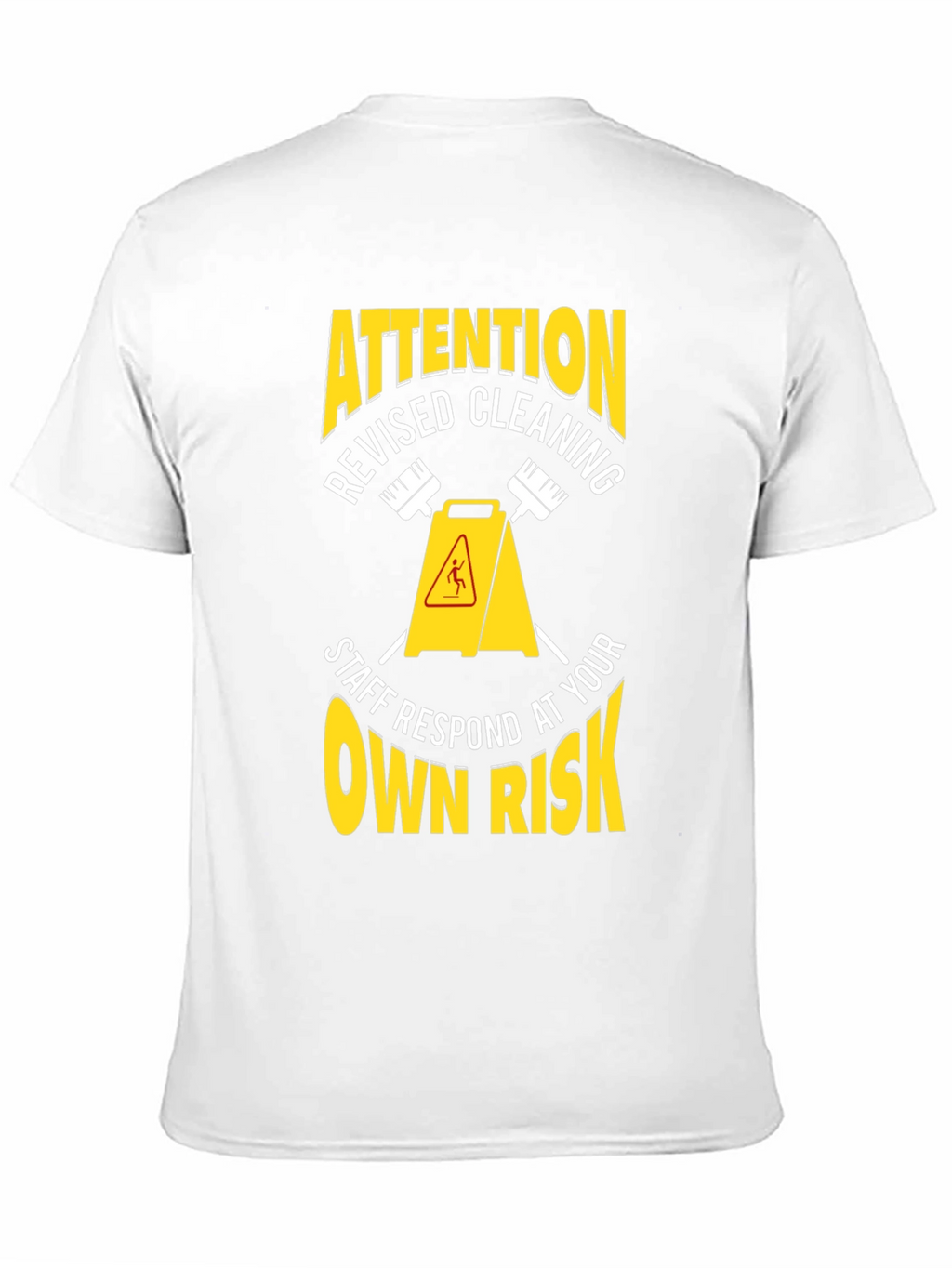 Attention Revised Cleaning Staff T-Shirt
