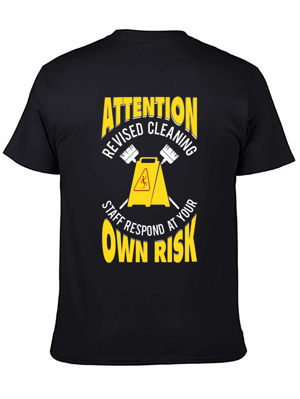 Attention Revised Cleaning Staff T-Shirt