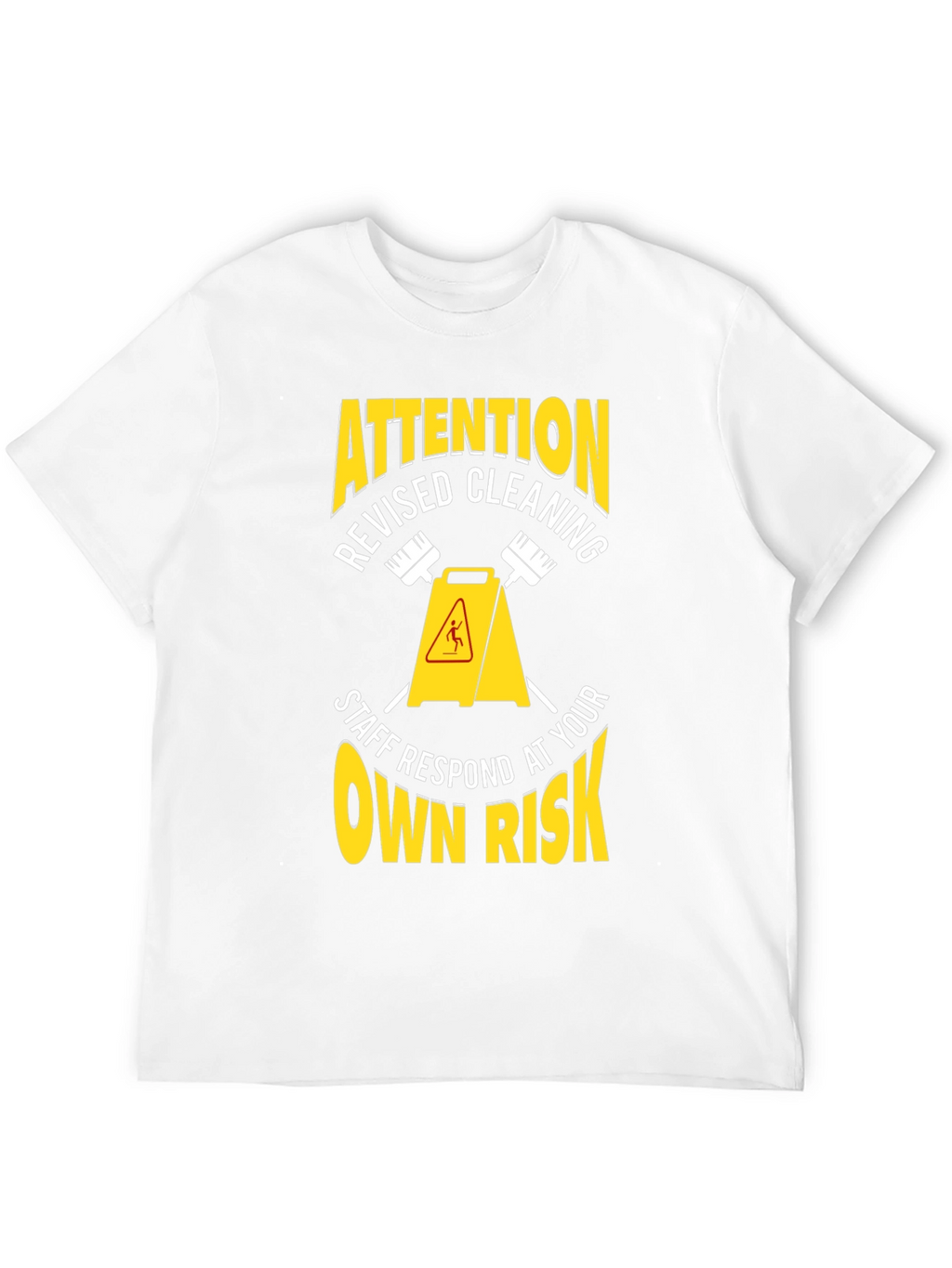 Attention Revised Cleaning Staff T-Shirt