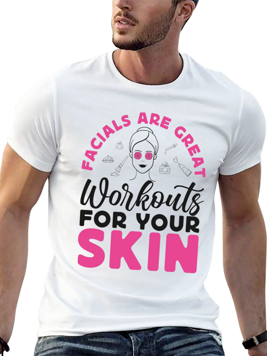 Facials Are Great Skin Workout Tee