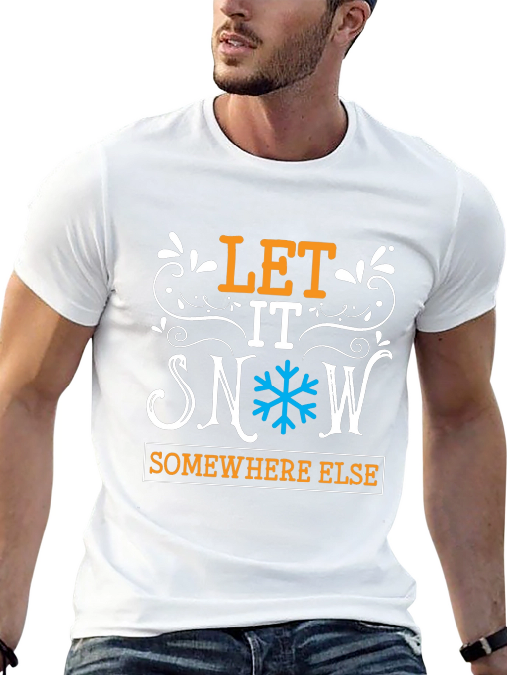 Let It Snow Somewhere Else Graphic Tee