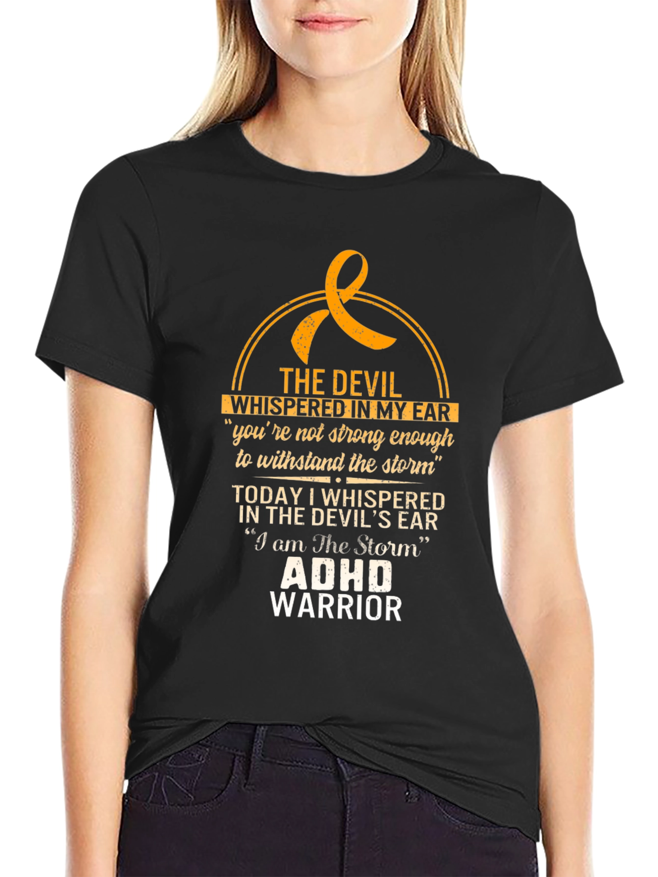 ADHD Warrior T-Shirt - The Devil Whispered in My Ear Tee