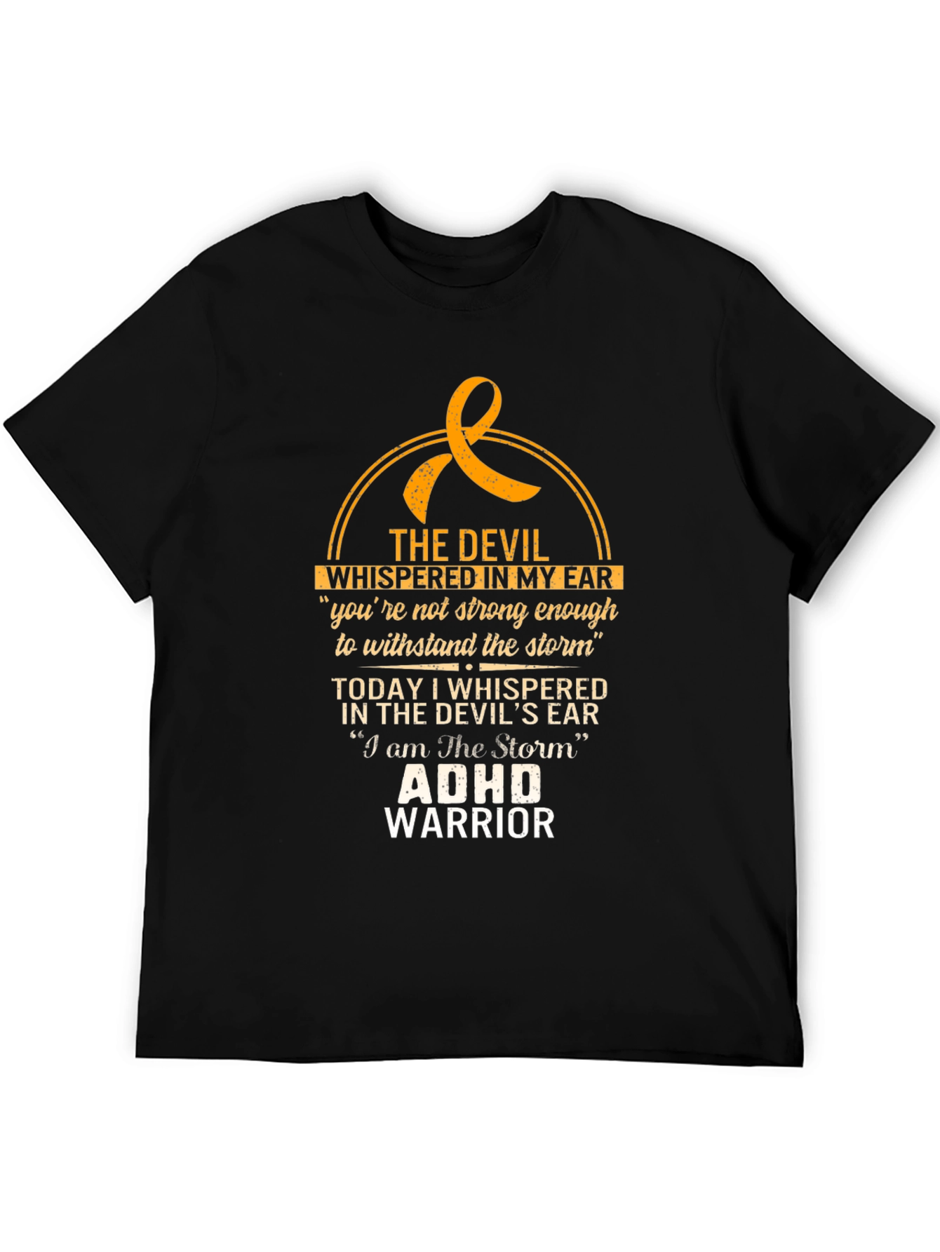 ADHD Warrior T-Shirt - The Devil Whispered in My Ear Tee