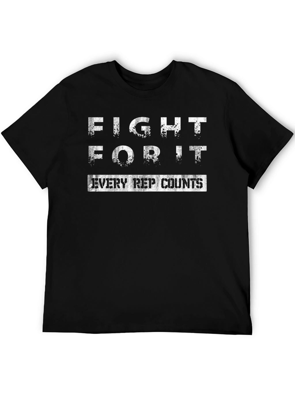 Fight For It Motivational Workout T-Shirt