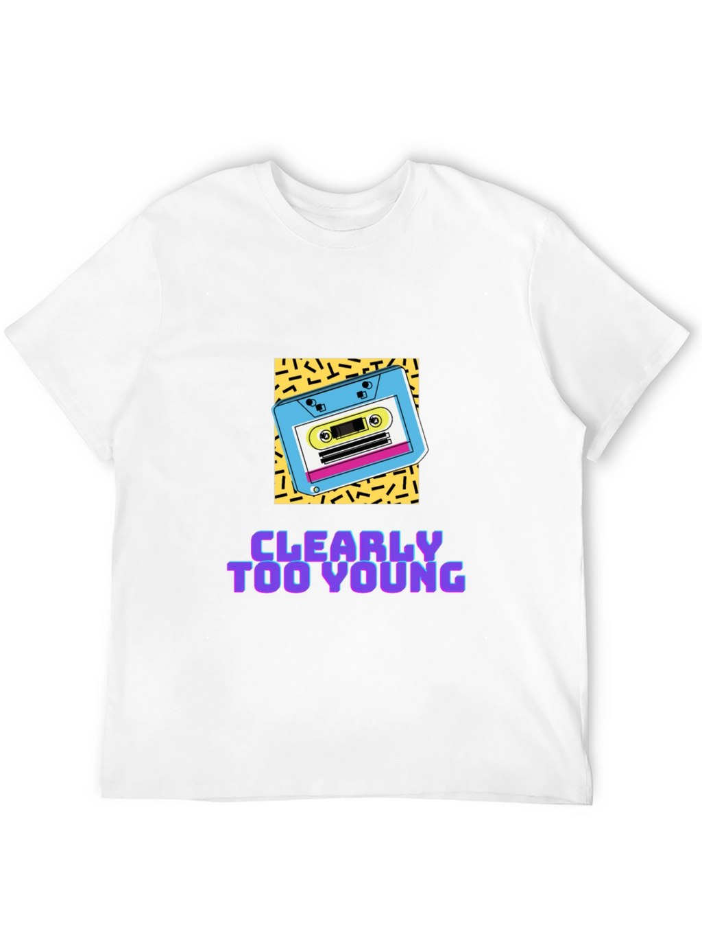 Clearly Too Young T-Shirt