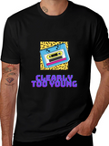 Clearly Too Young T-Shirt