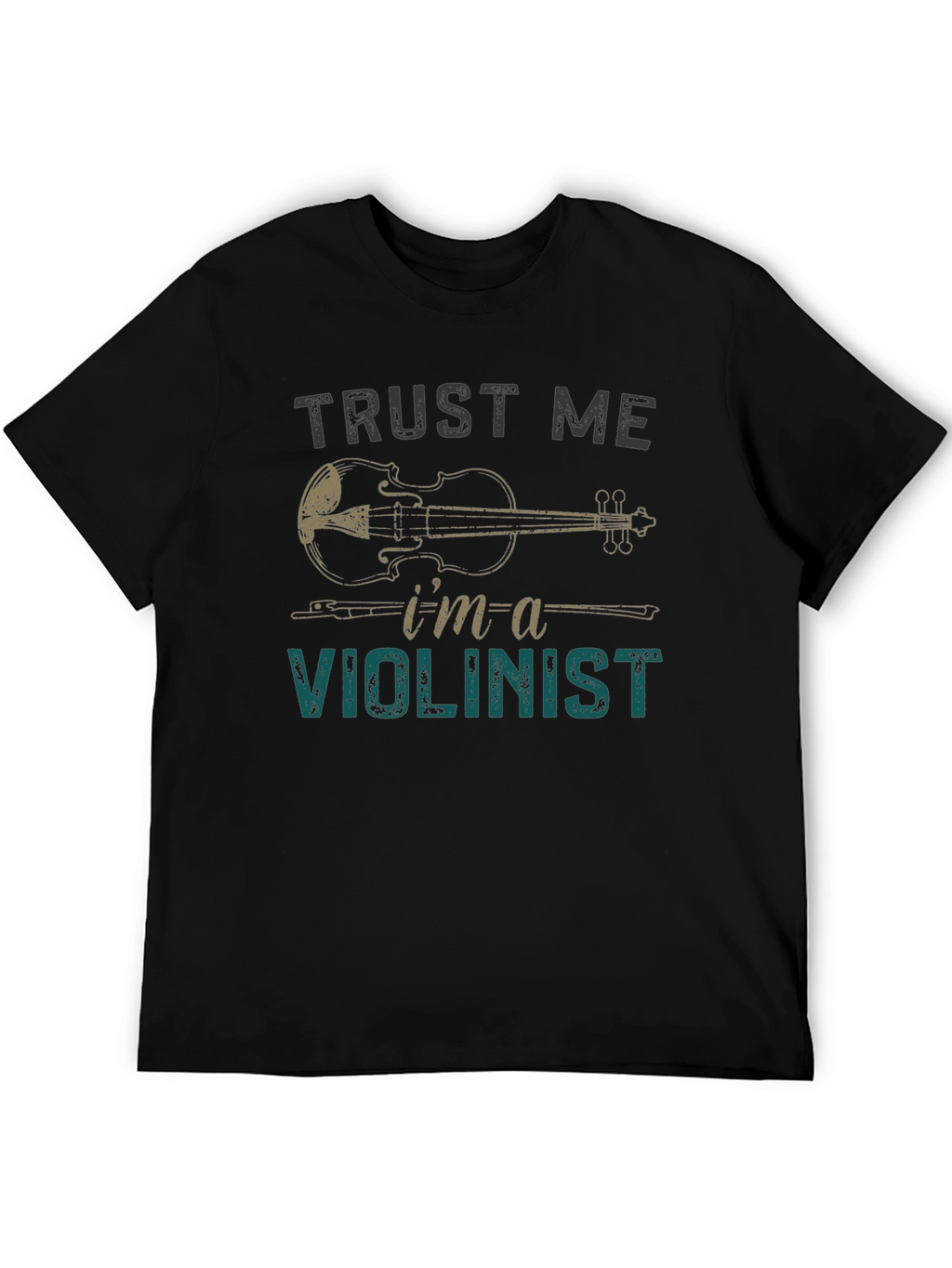 Trust Me Im A Violinist T-Shirt