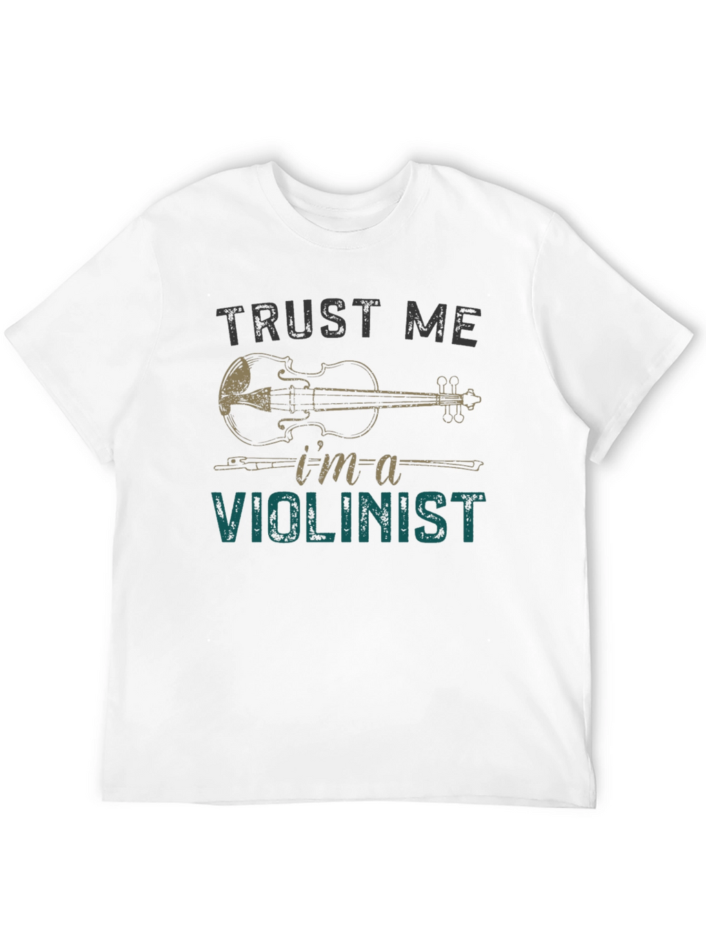 Trust Me Im A Violinist T-Shirt
