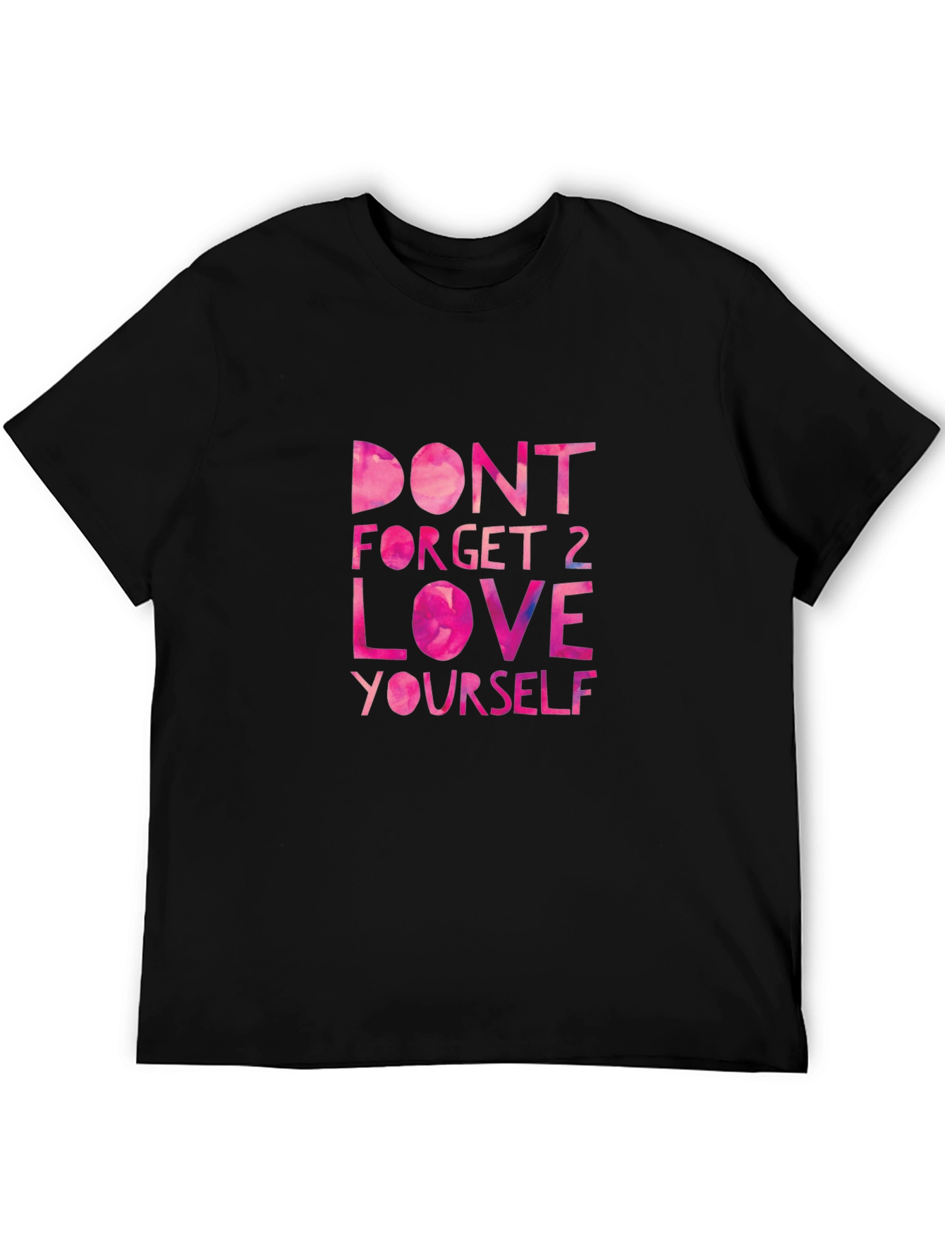 Black T-Shirt - Motivational Love Yourself Graphic