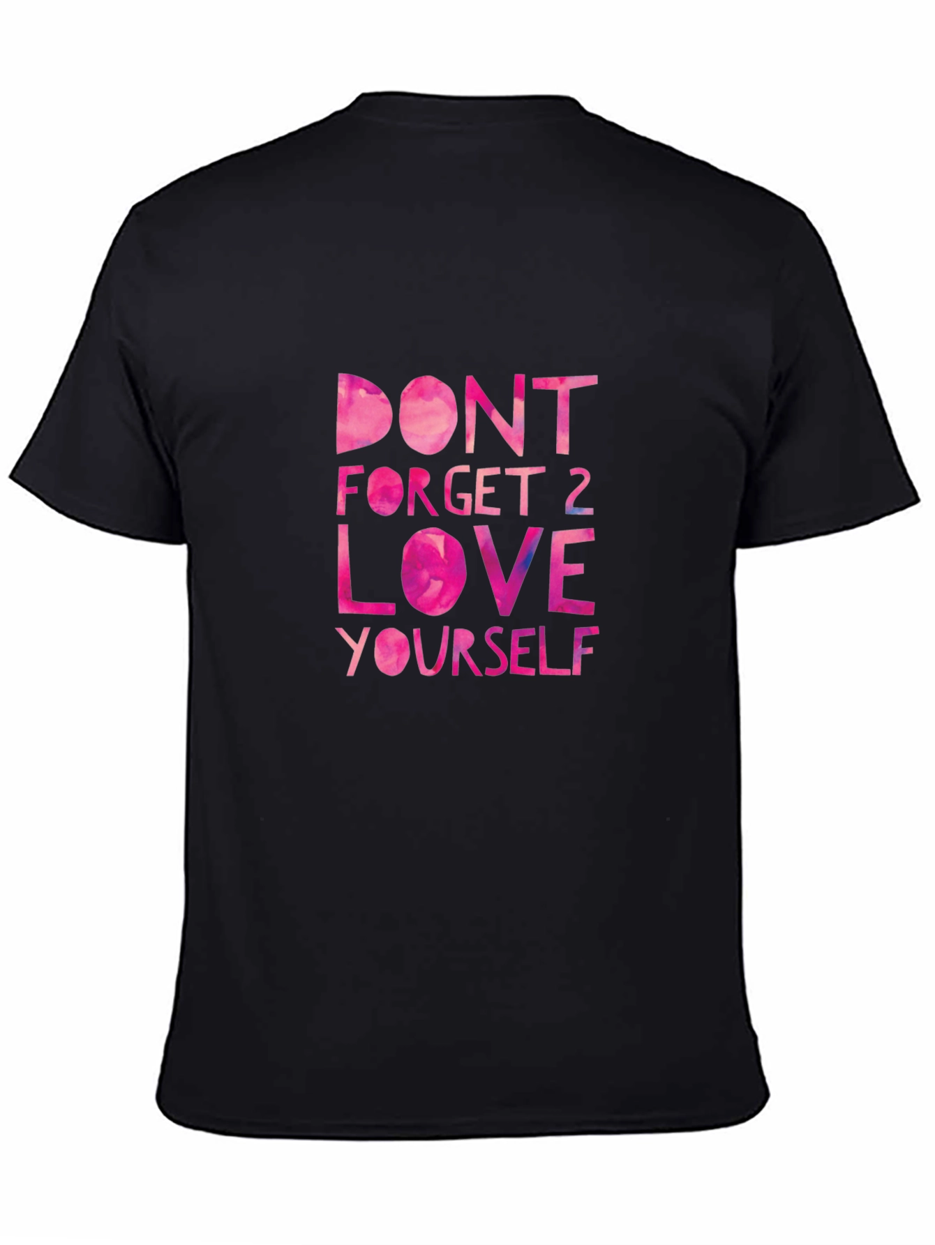 Black T-Shirt - Motivational Love Yourself Graphic